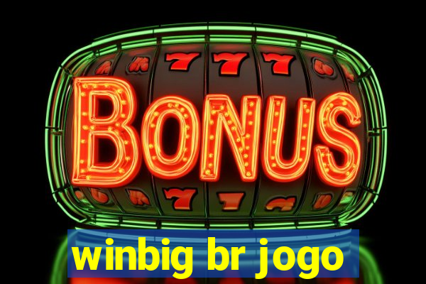 winbig br jogo